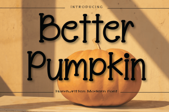 Better Pumpkin: A Friendly Handwritten Font for Real Brands
