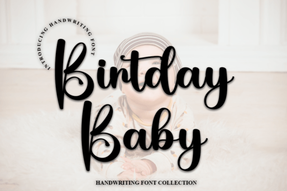 Birthday Baby: A Modern Handwritten Script Font for Editorial Design