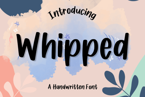 Whipped: A Playful Hand-Lettered Font for Real Branding Work